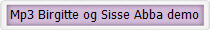 Mp3 Birgitte og Sisse Abba demo